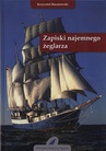 ebook Zapiski najemnego żeglarza - Krzysztof Baranowski