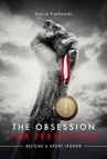 ebook The Obsession for Perfection. Become a sport legend - Dawid Piątkowski