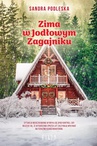 ebook Zima w Jodłowym Zagajniku - Sandra Podleska