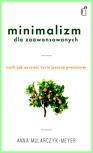 ebook Minimalizm dla zaawansowanych - Anna Mularczyk-Meyer