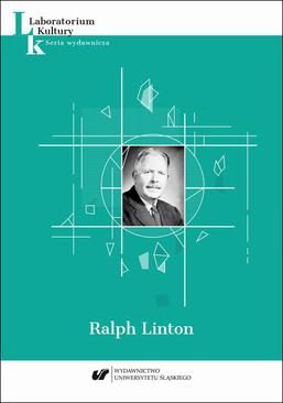 ebook Ralph Linton. Seria wydawnicza „Laboratorium Kultury” T. VII