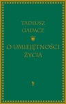 ebook O umiejętności życia - Tadeusz Gadacz