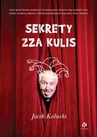 ebook Sekrety zza kulis - Jacek Kałucki