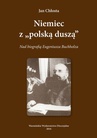 ebook Niemiec "Z polska duszą". Nad biografią Eugeniusza Buchholza - Jan Chłosta