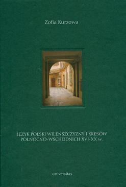ebook Język polski Wileńszczyzny i Kresów Północno-Wschodnich XVI-XX wieku