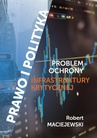 ebook Problem ochrony infrastruktury krytycznej - Maciejewski Robert