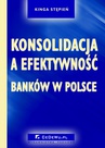 ebook Konsolidacja a efektywność banków w Polsce. Rozdział 2. KONKURENCJA I KONKURENCYJNOŚĆ W SEKTORZE BANKOWYM - Kinga Stępień