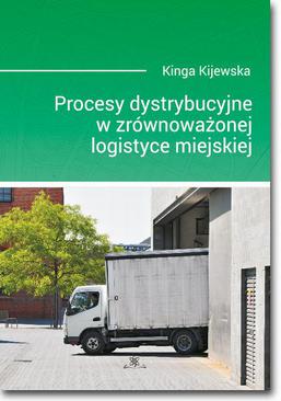 ebook Procesy dystrybucyjne w zrównoważonej logistyce miejskiej