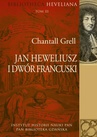 ebook Jan Heweliusz i dwór francuski - Chantall Grell