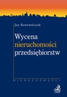 ebook Wycena nieruchomości przedsiębiorstw - Jan Konowalczuk