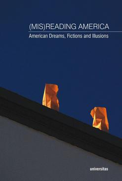 ebook (Mis) Reading America. American Dreams, Fictions and Illusions