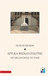 ebook Sztuka według polityki - Piotr Piotrowski