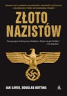 ebook Złoto nazistów - Ian Sayer,Douglas Botting