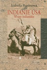 ebook Indianie USA. Wojny indiańskie - Izabella Rusinowa