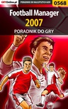 ebook Football Manager 2007 - poradnik do gry - Andrzej "Rylak" Rylski