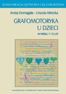 ebook Grafomotoryka u dzieci w wieku 7-13 lat - Aneta Domagała,Urszula Mirecka