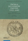 ebook Źródła do dziejów Żmudzi (1522–1648) - 
