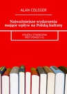 ebook Najważniejsze wydarzenia mające wpływ na Polską kulturę - Alan Coleger
