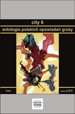 ebook City 6. Antologia polskich opowiadań grozy