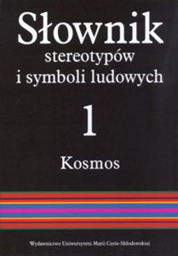 ebook Słownik stereotypów i symboli ludowych t. 1 z. IV, Kosmos. Świat, światło, metale
