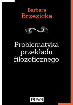 ebook Problematyka przekładu filozoficznego
