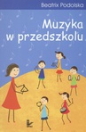 ebook Muzyka w przedszkolu - Beatrix Podolska