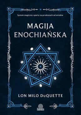 ebook Magija enochiańska. System magiczny oparty na przekazach od aniołów