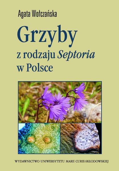 Okładka:Grzyby z rodzaju Septoria w Polsce 