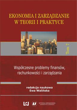 ebook Ekonomia i zarządzanie w teorii i praktyce. Tom 7. Współczesne problemy finansów, rachunkowości i zarządzania