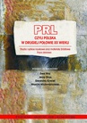 ebook PRL czyli Polska w drugiej połowie XX wieku. Studia i szkice naukowe oraz materiały źródłowe - 