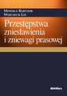 ebook Przestępstwa zniesławienia i zniewagi prasowej - Monika Bartnik,Wojciech Lis