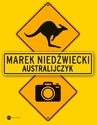 ebook Australijczyk - Marek Niedźwiecki