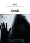 ebook Dotyk -  M.S.J