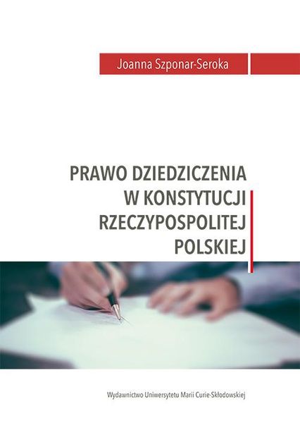 Okładka:Prawo dziedziczenia w Konstytucji Rzeczypospolitej Polskiej 
