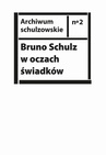 ebook Bruno Schulz w oczach świadków. Listy, wspomnienia i relacje z archiwum Jerzego Ficowskiego - Opracowanie zbiorowe