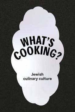 ebook What's cooking. Jewish culinary culture