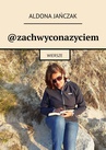 ebook @zachwyconazyciem - Aldona Jańczak