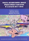 ebook Wojna hybrydowa Rosji przeciwko Ukrainie w latach 2014–2016 - 