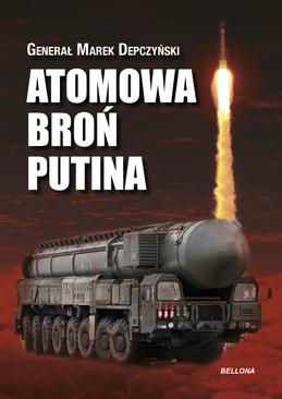 ebook Atomowa broń Putina (edycja specjalna)