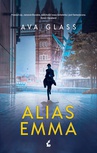 ebook Alias Emma - Ava Glass