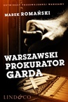 ebook Warszawski prokurator Garda. Kryminały przedwojennej Warszawy - Marek Romański