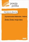 ebook Zosiu Zosiu moja luba - Helena Szymanowska-Malewska