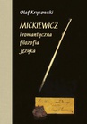 ebook Mickiewicz i romantyczna filozofia języka - Olaf Krysowski