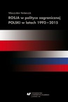 ebook Rosja w polityce zagranicznej Polski w latach 1992–2015 - Mieczysław Stolarczyk