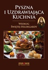 ebook Pyszna i Uzdrawiająca Kuchnia Według Świętej Hildegardy - praca zbiorowa