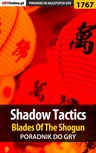 ebook Shadow Tactics: Blades of the Shogun - poradnik do gry - Mateusz "mkozik" Kozik