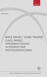ebook Białe maski / szare twarze - praca zbiorowa