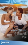 ebook Skrawek raju - Scarlet Wilson