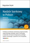 ebook Nadzór bankowy w Polsce. Dyskusja możliwych rozwiązań - Bogusław Bujak