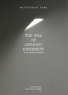ebook The Idea of Catholic University - Mieczysław Ryba